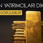 Rekor Kıran Altın için Uyarı Geldi: Dikkatli Olmak Lazım