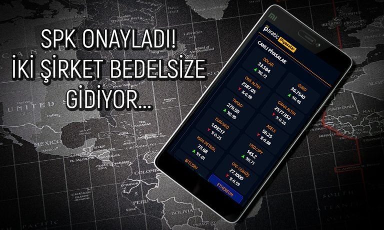 SPK’dan 2 Şirketin Bedelsizine Onay Geldi