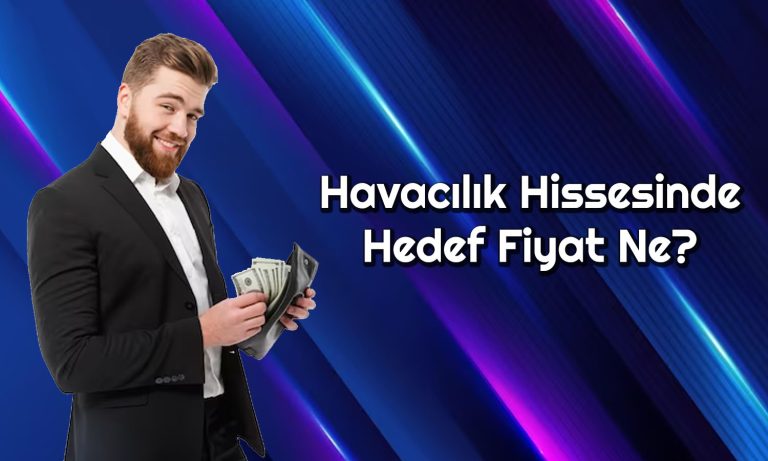 TAVHL Hisse Potansiyeli Ne? Yatırımcısına Kazandıracak mı?