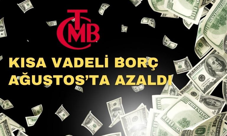 TCMB Kısa Vadeli Dış Borçta Azalma Açıkladı: Yüzde 1,4 Düştü!