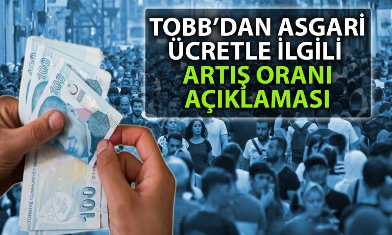 TOBB’dan Asgari Ücret Zammı Çıkışı: Bu Oranın Üstü İşletmeleri Zorlar