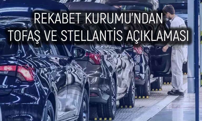 Tofaş’a Stellantis için Kötü Haber: Rekabet Kurumu Açıkladı