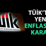 TÜİK Duyurdu: Artık Çekirdek Enflasyon Göstergesi de Açıklanacak