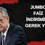 Ünlü İsimden FED’in Jumbo İndirimine Eleştiri: Buna Gerek Yok!