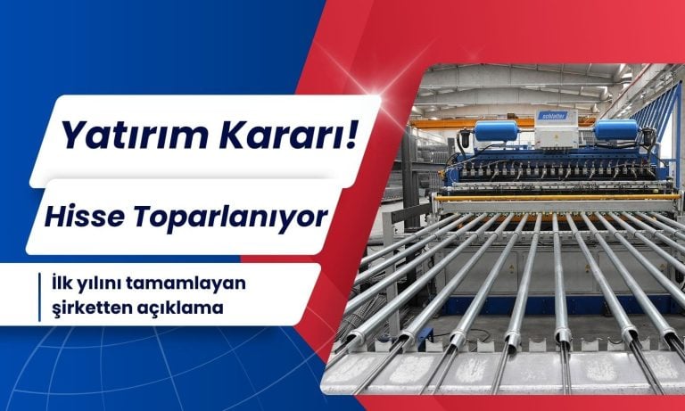 Yeni Yatırım Kararını Açıklayan Hissede Güçlü Yükseliş