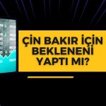 Yüzde 1,6 Düştü: Çin Bakır için Beklenen Adımı Attı mı?
