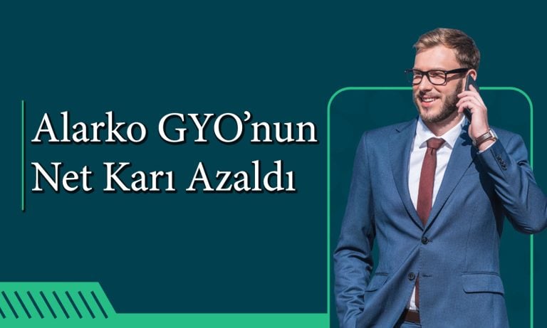 Alarko GYO 3Ç24 Bilançosu Açıklandı: Net Kar Düştü