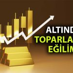 Altın Haftanın Son İşlem Gününde Yükselişini Sürdürüyor