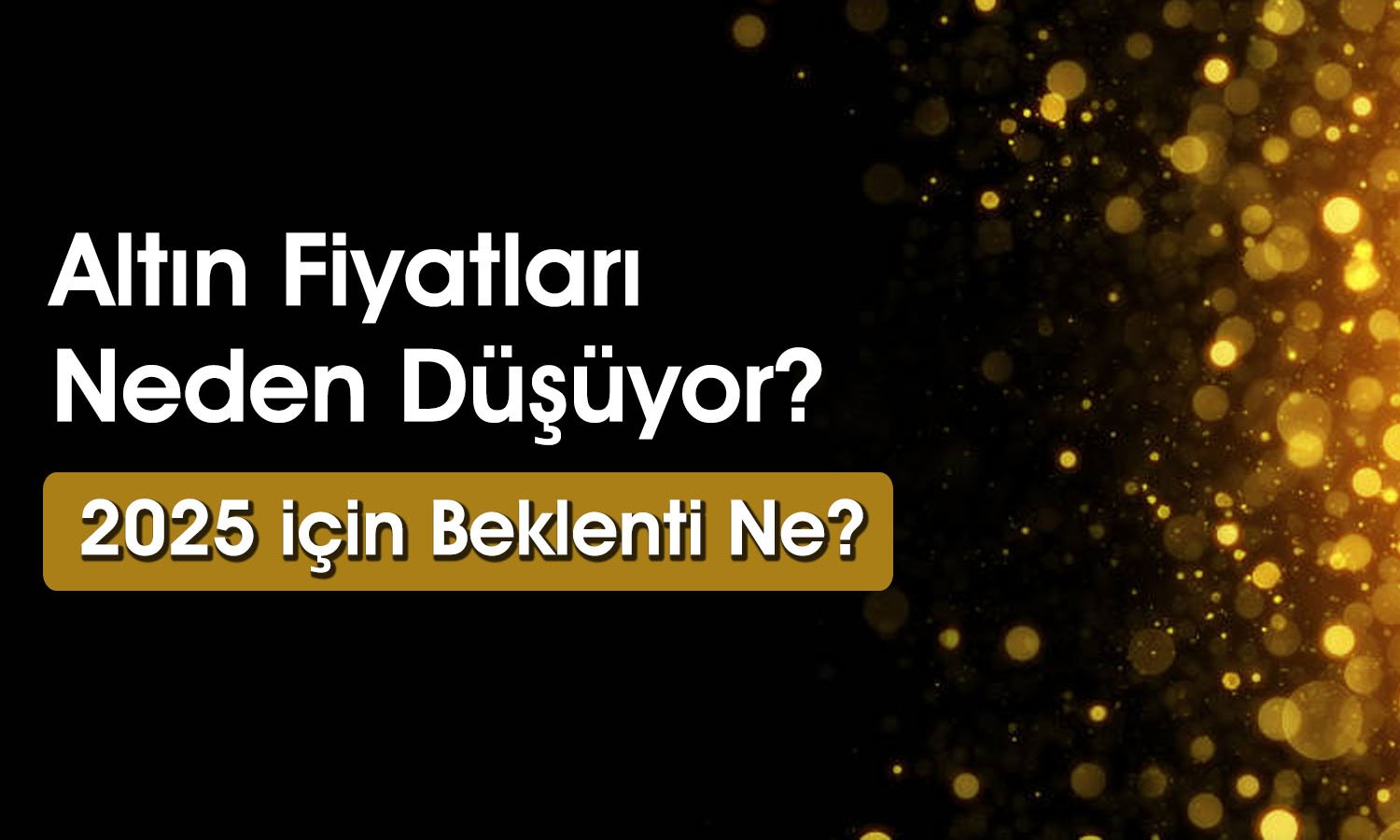 Altın Yatırımcıları Nereye Gidiyor? Trump Dengeleri Değiştirdi