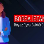 ARCLK ve VESBE için Hedef Fiyat Ne? Rapor Paylaşıldı