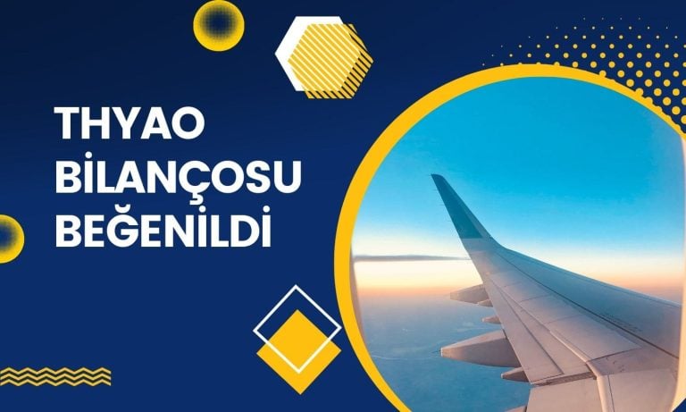 Bilanço Sonrası THYAO için Beklentiler Olumlu