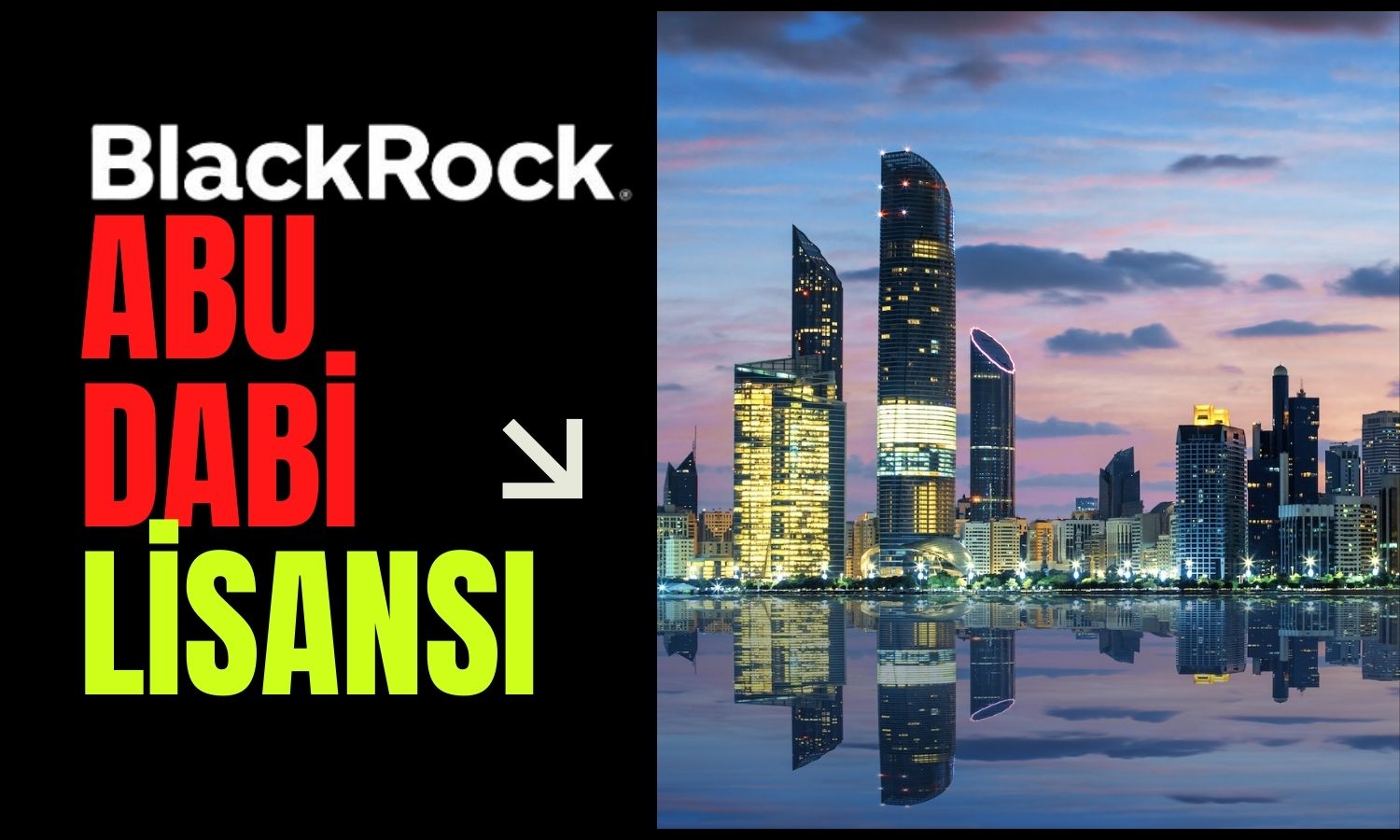 BlackRock, Abu Dabi’de Faaliyet Göstermek için Lisans Aldı