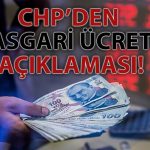 CHP Asgari Ücret için Rakam Verdi: En Az Bu Seviye Olmalı