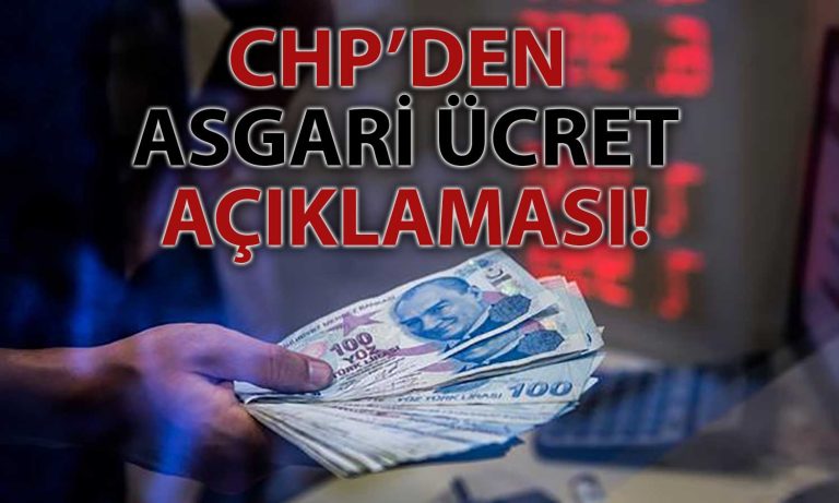 CHP Asgari Ücret için Rakam Verdi: En Az Bu Seviye Olmalı