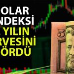 Dolar Endeksinde Trump Rüzgarı: 2 Yılın Zirvesi Görüldü