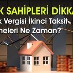 Emlak Vergisi Ödemeleri için Son Tarih Ne?