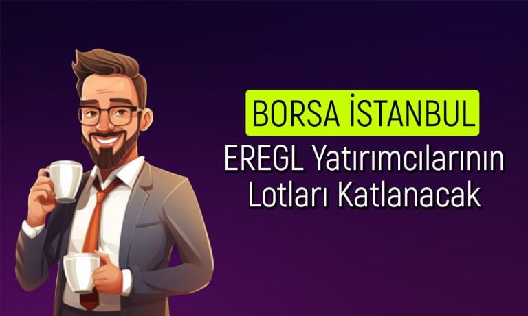 Ereğli Duyurdu: Bedelsiz Paylar Bu Tarihte Verilecek