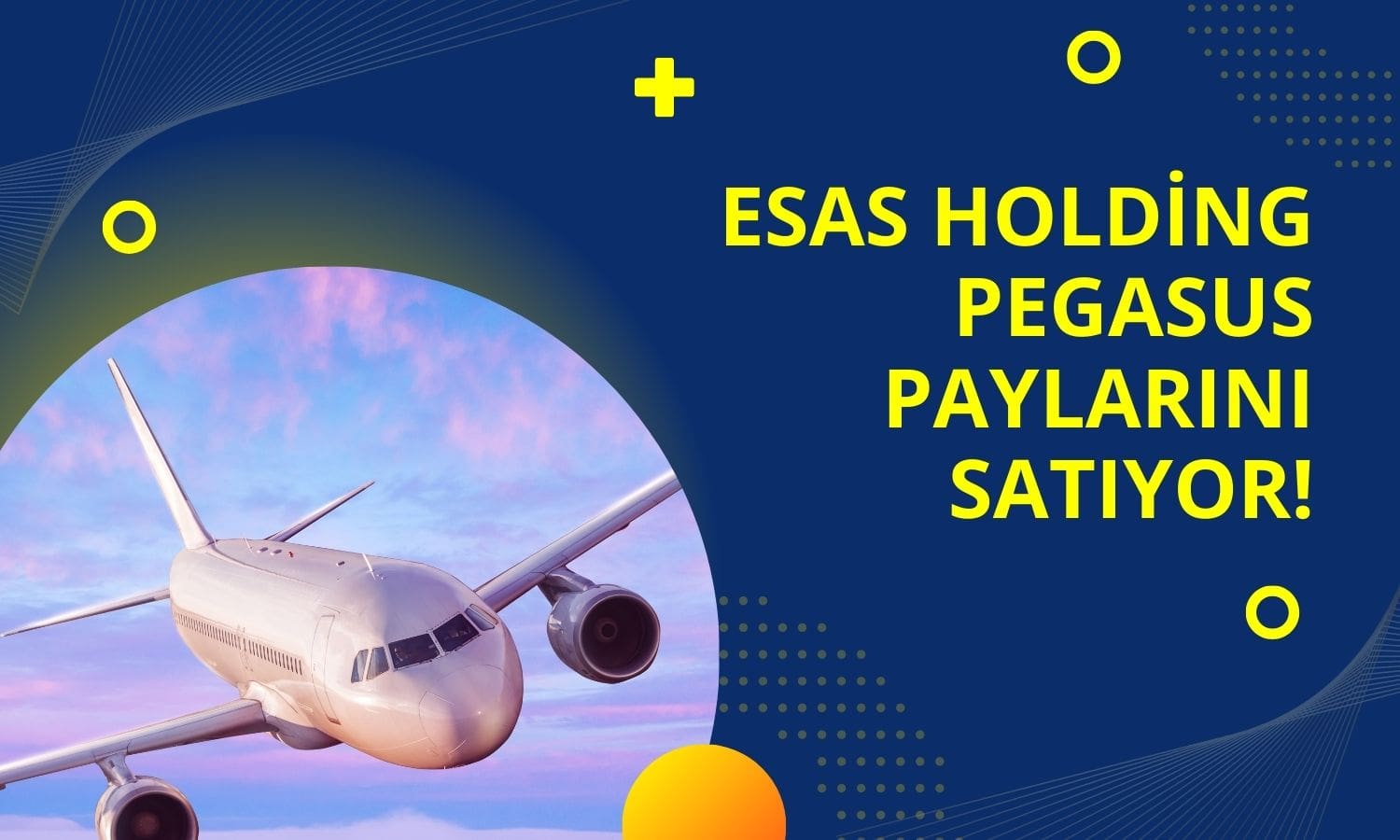 Esas Holding, Pegasus’ta Dev Pay Satışı Gerçekleştirdi