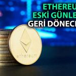 Ethereum’un Bittiğini Düşünenler Artıyor: Veriler ise Tersini Gösteriyor