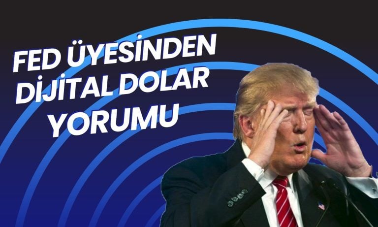 FED/Waller’dan Dijital Dolar Açıklaması!