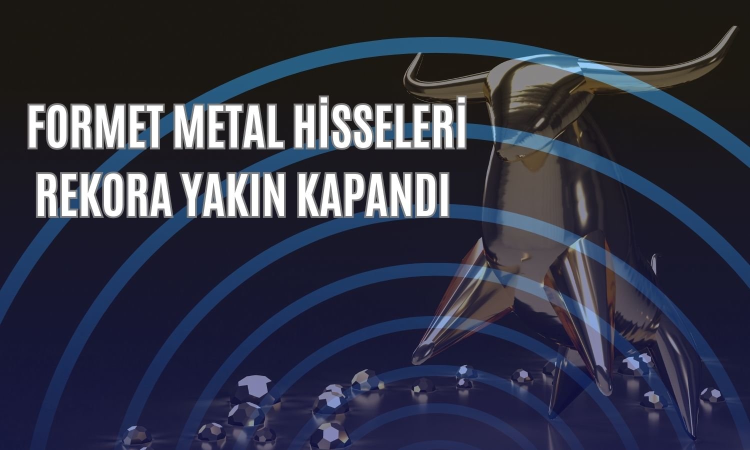 GES Açıklaması Yapan Formet Metal’in Hisseleri Rekora Yakın!