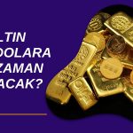 Goldman’dan Altın Tahmini: Beklenenden Önce Zirveye Çıkacak