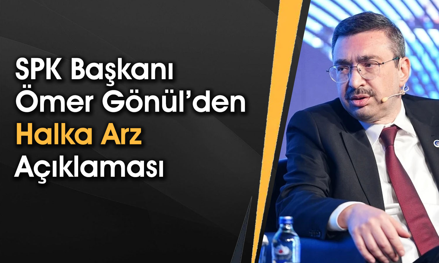 Halka Arzlar Devam Edecek mi? SPK Başkanı Gönül Açıkladı