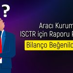 ISCTR için 12 Aylık Hedef Fiyat Geriledi! Tavsiye Ne?