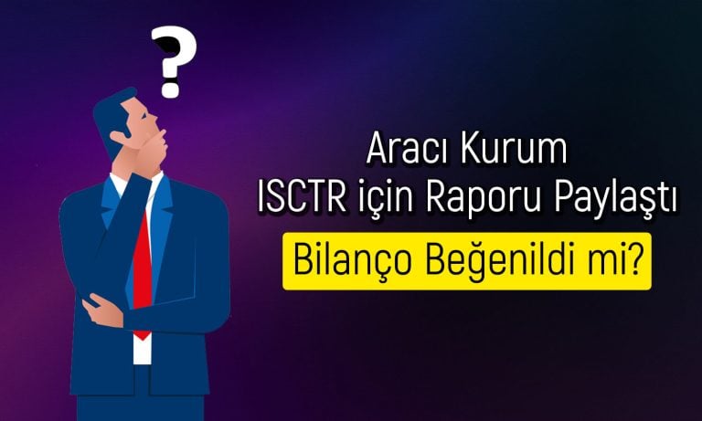 ISCTR için 12 Aylık Hedef Fiyat Geriledi! Tavsiye Ne?