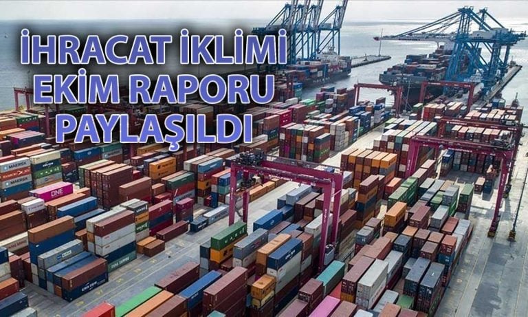 İSO Açıkladı: İhracat İklimi Ekim’de İyileşme İşareti Verdi