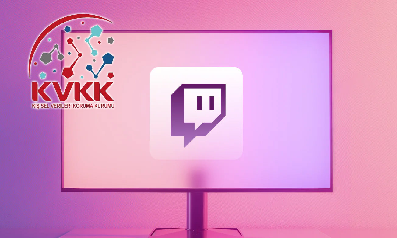KVKK, Twitch’e Veri Sızıntısı Nedeniyle Ceza Kesti