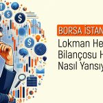 Lokman Hekim Payları Gedik Yatırım’ın Hedef Fiyatına Ulaştı