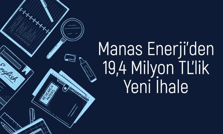 Manas Enerji’den İhale Zaferi: İmzalar Atıldı