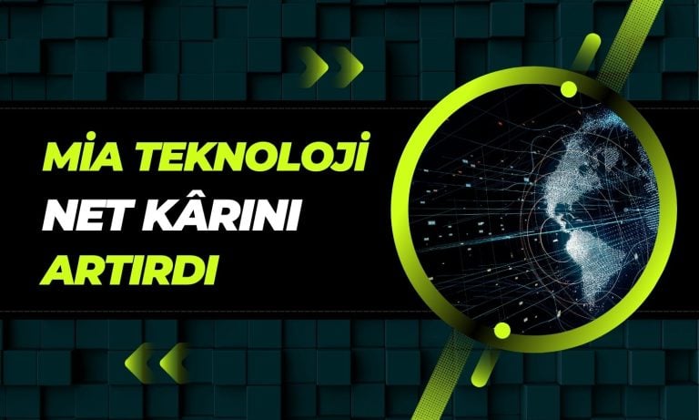 Mia Teknoloji Net Kârını Yüzde 131 Artırdı