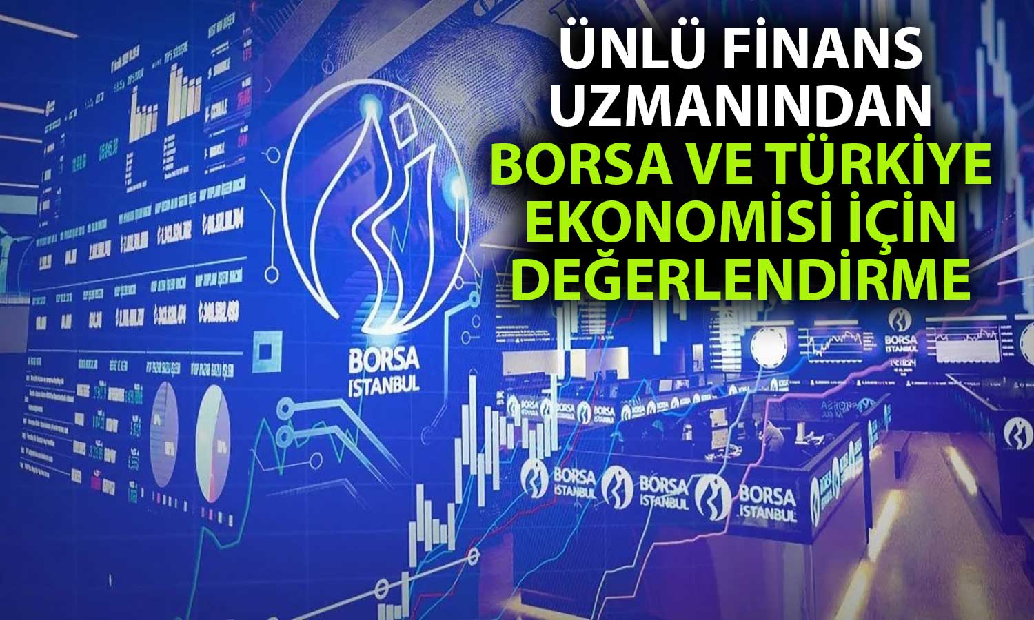 Portföy Yöneticisi Açıkladı: Borsaya Girmek için Bu Olmalı