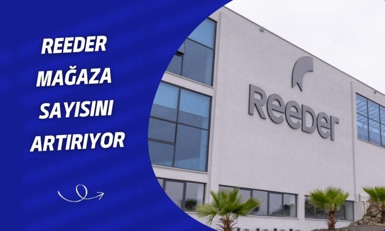 Reeder Teknoloji 50 Mağaza Daha Açıyor