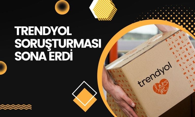 Rekabet Kurumu Trendyol Soruşturmasını Sona Erdirdi