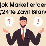 Şok Marketler’in Net Karı Beklentileri Boşa Çıkardı