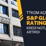 S&P Global Türk Telekom’un Kredi Notunu Artırdı