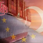 TCMB Verileri inceledi: AB’ye İhracatta Tarihi Artış!