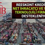 TCMB’den Reeskont Kredisi Analizi: Yeni Uygulamanın Faydaları Neler?