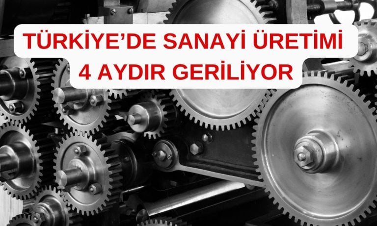 TÜİK Eylül Raporunu Açıkladı: Sanayi Üretimi 4. Kez Geriledi