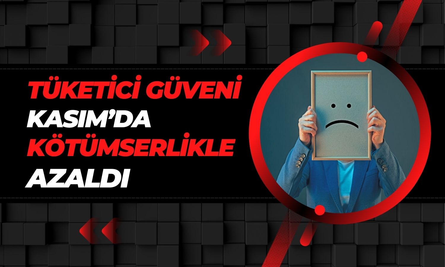 Tüketici Güveni: Gelecek 12 Ay için Beklentiler Kötümser