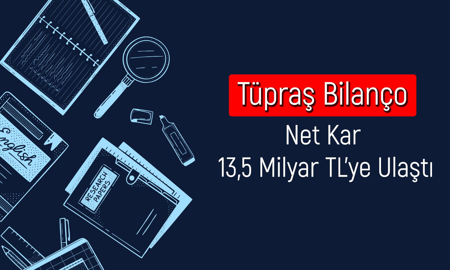 Tüpraş’tan 3Ç24’te Beklentiyi Aşan Net Kar