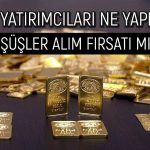 Uzman Altın Yatırımcılarını Uyardı: Panik Yapmasınlar