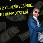 2 yılın zirvesine ilerleyen dolar küresel gücünü artırıyor!