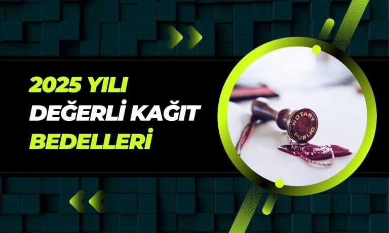 2025 değerli kağıt bedelleri: Pasaport, noter ve ehliyet fiyatı