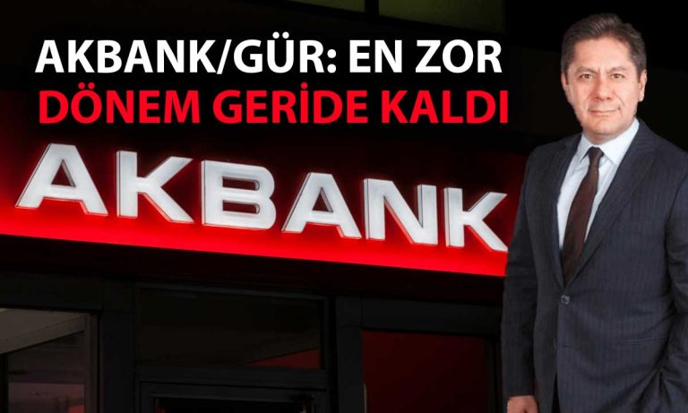 Akbank/Gür: Bankacılık sektörü başarılı bir sınav verdi