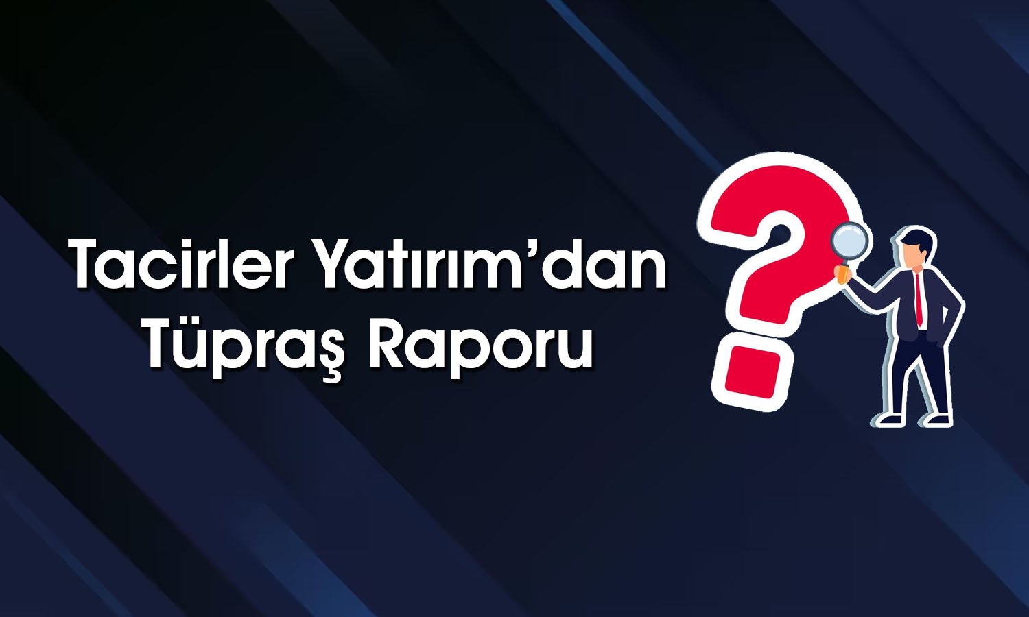 Al Tavsiyesi Verilen Tüpraş 208 TL’ye Çıkabilir mi?