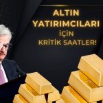 Altın Fiyatları için Kritik Bekleyiş: Powell ve İş Verileri Odakta